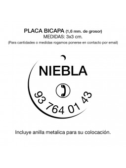 Placa redonda de 3x3 cm.