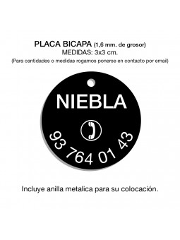 Placa redonda de 3x3 cm.